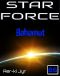 [Star Force: Phase 1, The Origin Series 86] • Bahamut